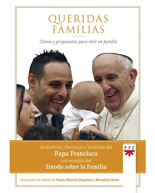 Queridas familias: Claves y propuestas para vivir en familia