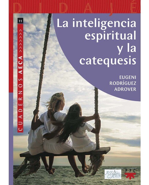 La inteligencia espiritual y la catequesis (Capa mole) 1
