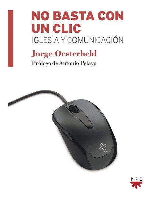 No basta con un clic: Iglesia y comunicación (Capa mole) 1