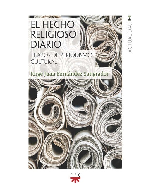 El hecho religioso diario: Trazos de periodismo cultural (Capa mole) 1
