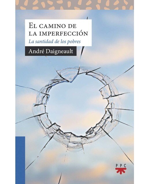 El camino de la imperfección: La santidad de los pobres (Capa mole) 1