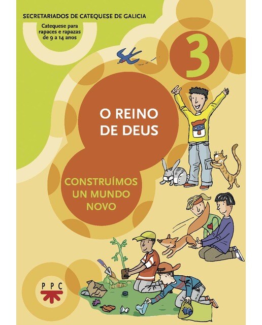 O Reino de Deus : construímos un mundo novo