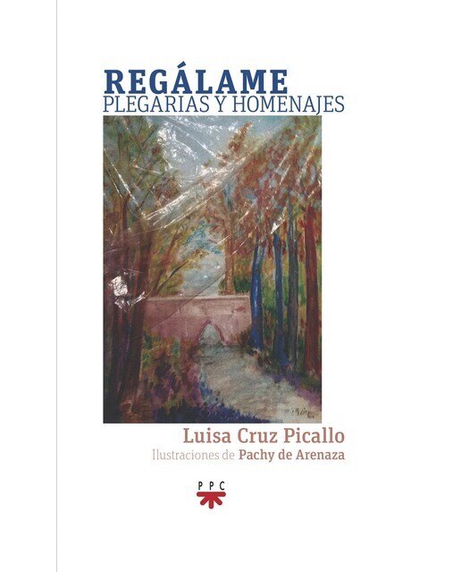 Regálame: plegarias y homenajes (Capa mole) 1