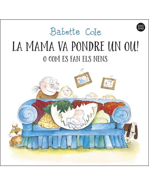 La mama va pondre un ou! o com es fan els nens 1