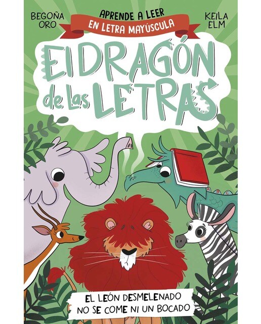 Imagem 0 de El dragón de las letras 2 - El león desmelenado no se come ni un bocado: Aprender a leer con MAYÚSCULAS (a partir de 5 años) (Capa mole)