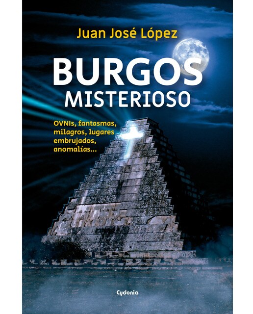 Imagem 0 de Burgos Misterioso: Ovnis, fantasmas, milagros, lugares embrujados, anomalías& (Capa mole com abas)