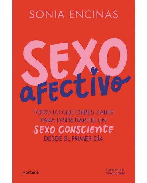 Imagem 0 de Sexo afectivo: Todo lo que debes saber para disfrutar de un sexo consciente desde el primer día (Capa mole)