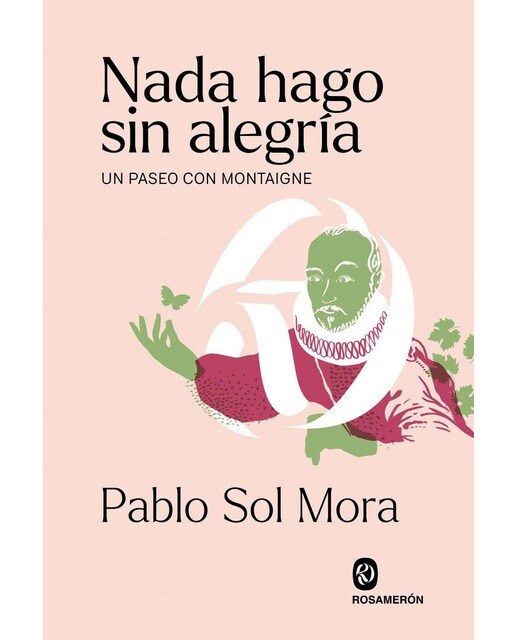 Nada hago sin alegría: Un paseo con Montaigne (Capa mole com abas) 1