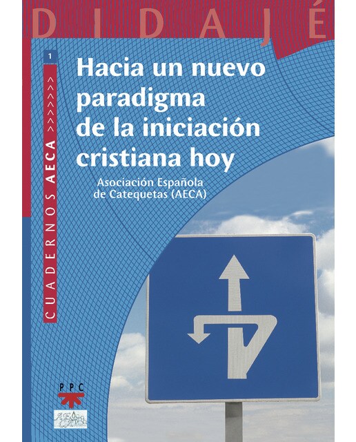 Hacia un nuevo paradigma de la iniciación cristiana hoy (Capa mole) 1
