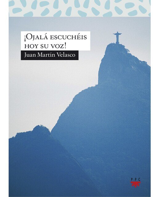 ¡Ojalá escuchéis hoy su voz! (Capa dura) 1
