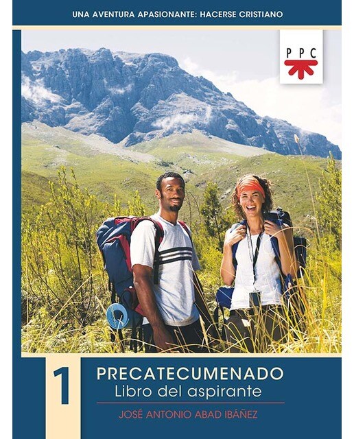 Una aventura apasionante: hacerse cristiano 1. Libro del aspirante: Etapa de precatecumenado (Capa mole) 1