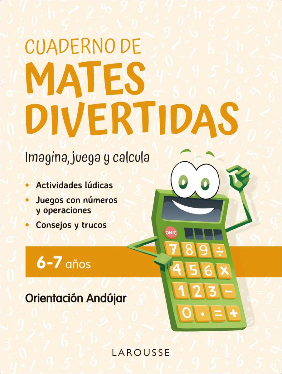 Imagem 0 de Cuaderno de mates divertidas 6-7 años: Imagina, juega y calcula con Orientación Andújar