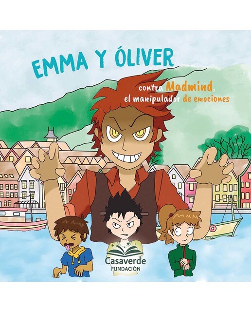 Emma y Oliver contra Madmind, el manipulador de emociones (Capa mole com abas) 1