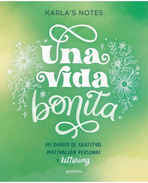Una vida bonita. Mi diario de gratitud, motivación personal y lettering: . (Capa mole) 1