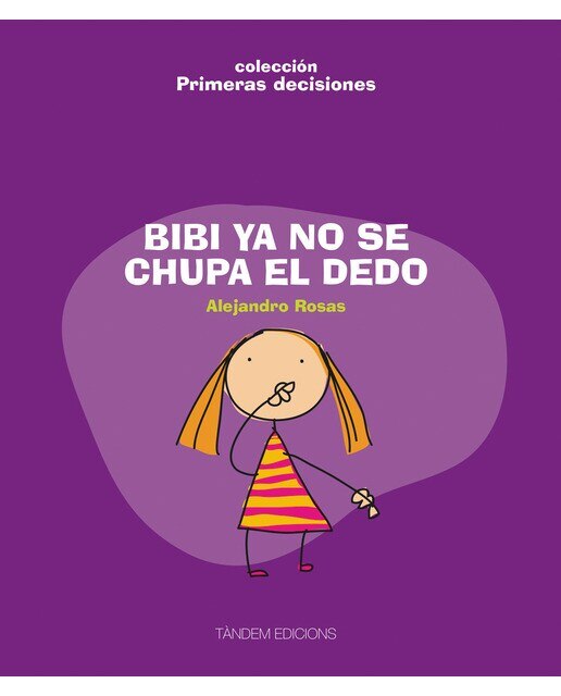 Bibi ya no se chupa el dedo(Tapa blanda) 1