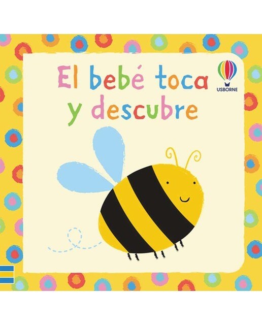 Imagen 1 de El bebé toca y descubre