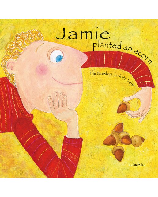 Imagen 0 de Jamie planted an acorn (Tapa dura)