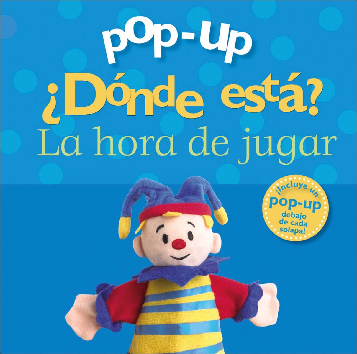 Imagem 0 de Pop-up. ¿Dónde está? La hora de jugar (Capa dura)