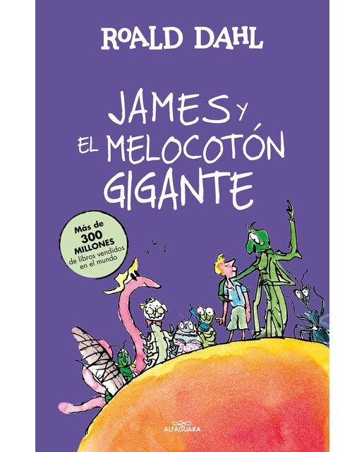 Imagen 0 de James y el melocotón gigante (Colección Alfaguara Clásicos) (Tapa dura)