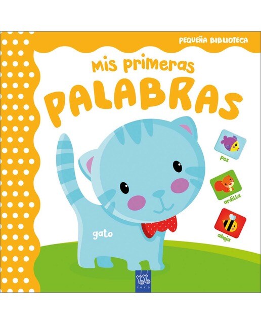 Pequeña biblioteca. Mis primeras palabras 1