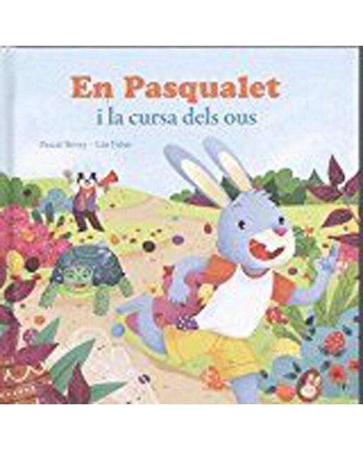 En Pasqualet i la cursa dels ous (Capa dura) 1