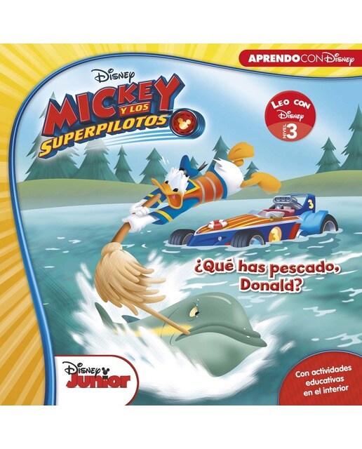 Mickey y los Superpilotos. Leo con Disney (Nivel 3). ¿Qué has pescado, Donald? (Disney. Lectoescritura) (Capa mole) 1
