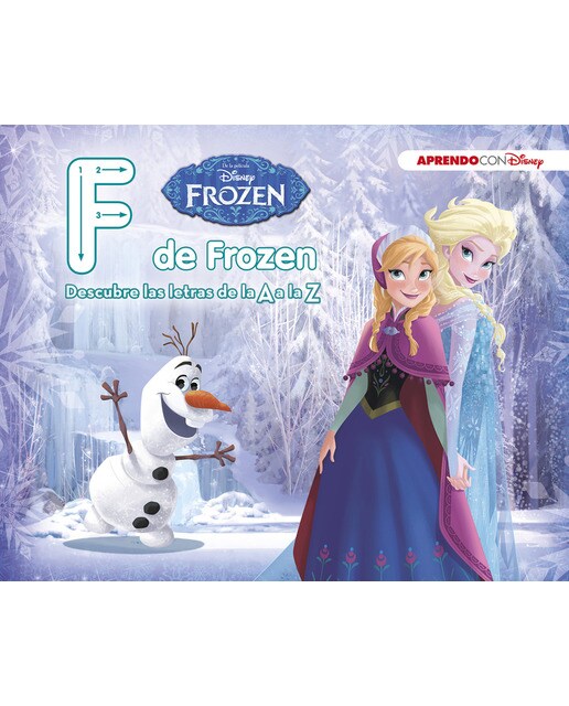 Frozen. F de Frozen. Descubre las letras de la A a la Z (Disney. Primeros aprendizajes) (Capa dura) 1
