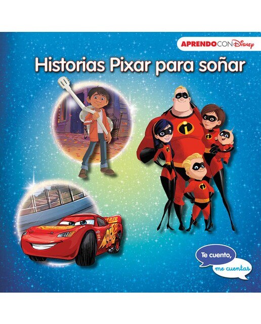 Historias Pixar para soñar. Te cuento, me cuentas (Cuentos Disney): Cars 3, Coco y Los Increíbles 2 (Capa dura) 1
