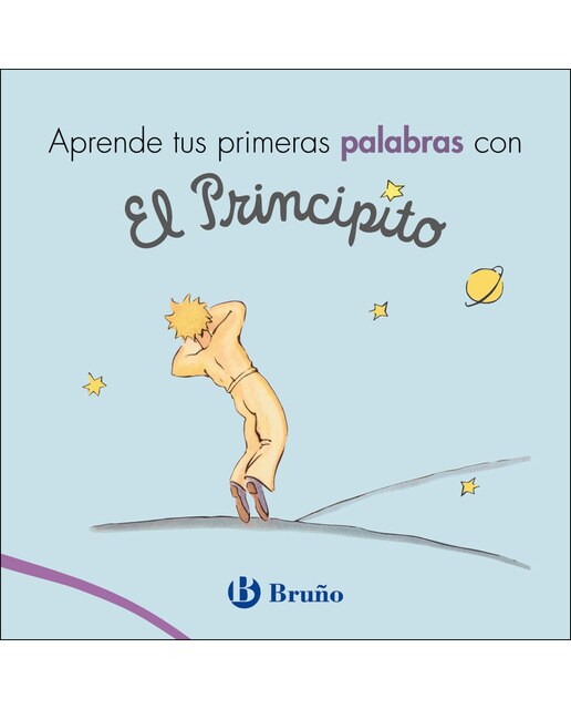 Aprende tus primeras palabras con El Principito (Capa dura) 1