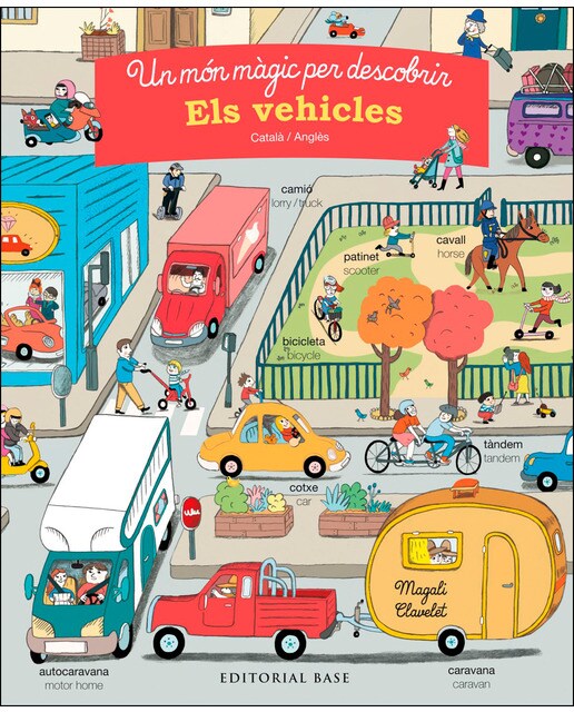 Un món màgic per descobrir. Els vehicles. Català/anglès 1