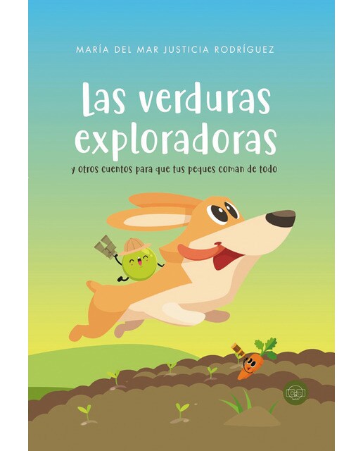 Las verduras exploradoras y otros cuentos para que tus peques coman de todo(Tapa dura) 1