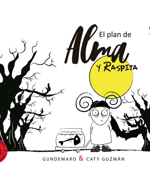 El plan de Alma y Raspita (Capa dura) 1