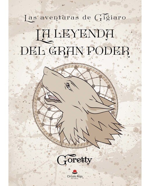 Las aventuras de Gigiaro: La leyenda del gran poder (Capa mole) 1