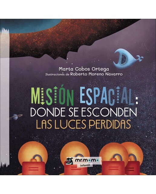 Misión espacial: donde se esconden las luces perdidas (Capa dura) 1