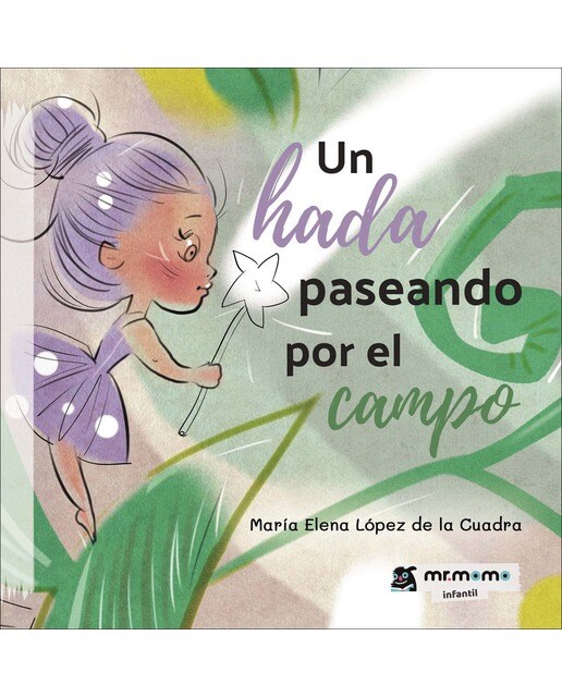 Un hada paseando por el campo (Capa dura) 1