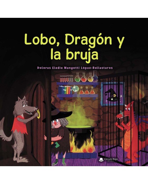 Imagen 1 de Lobo, dragón y la bruja (Tapa blanda)
