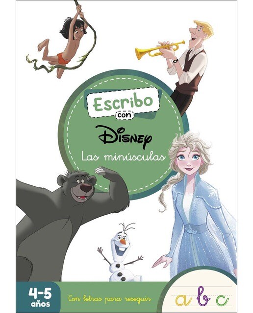 Escribo con Disney. Las minúsculas (4-5 años) (Disney. Primeros aprendizajes): Con letras para reseguir (Capa mole) 1