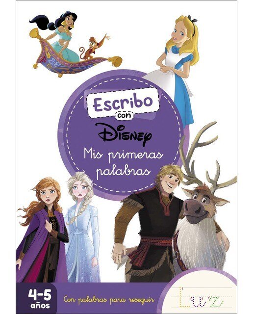 Escribo con Disney. Mis primeras palabras (4-5 años) (Disney. Primeros aprendizajes): Con palabras para reseguir  (Tapa blanda) 1