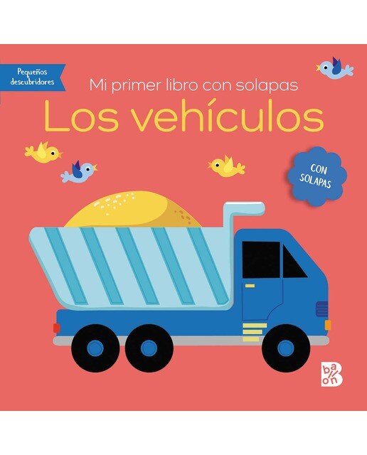 MI PRIMER LIBRO CON SOLAPAS-LOS VEHÍCULOS 1
