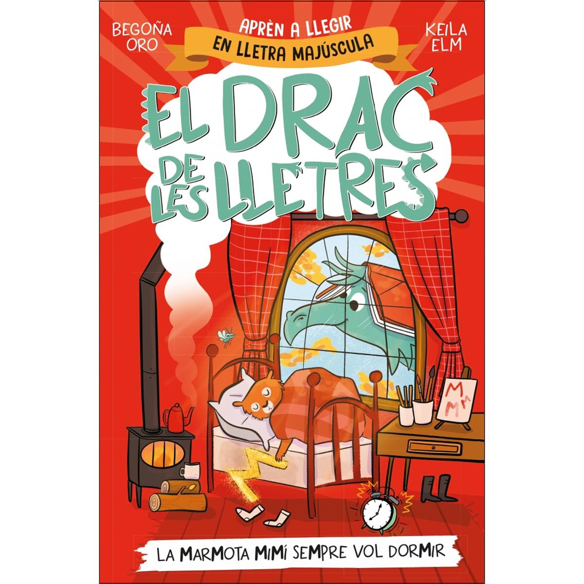 El drac de les lletres 5 - La marmota Mimí sempre vol dormir: Aprèn a llegir amb MAJÚSCULES (a partir dels 5 anys) (Capa mole) 1