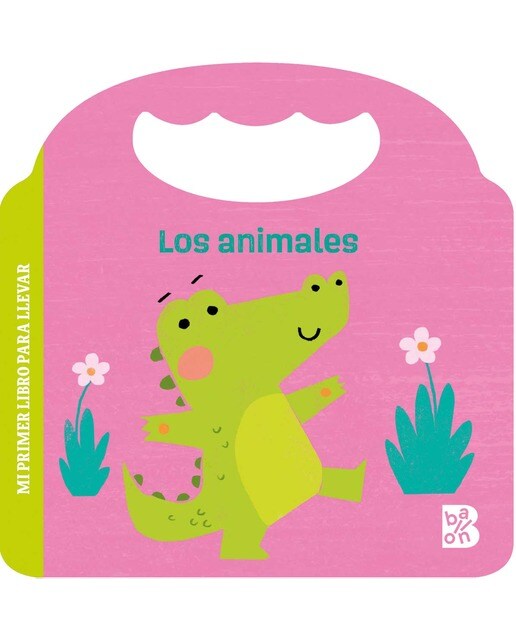 MI PRIMER LIBRO PARA LLEVAR-LOS ANIMALES (Capa dura) 1