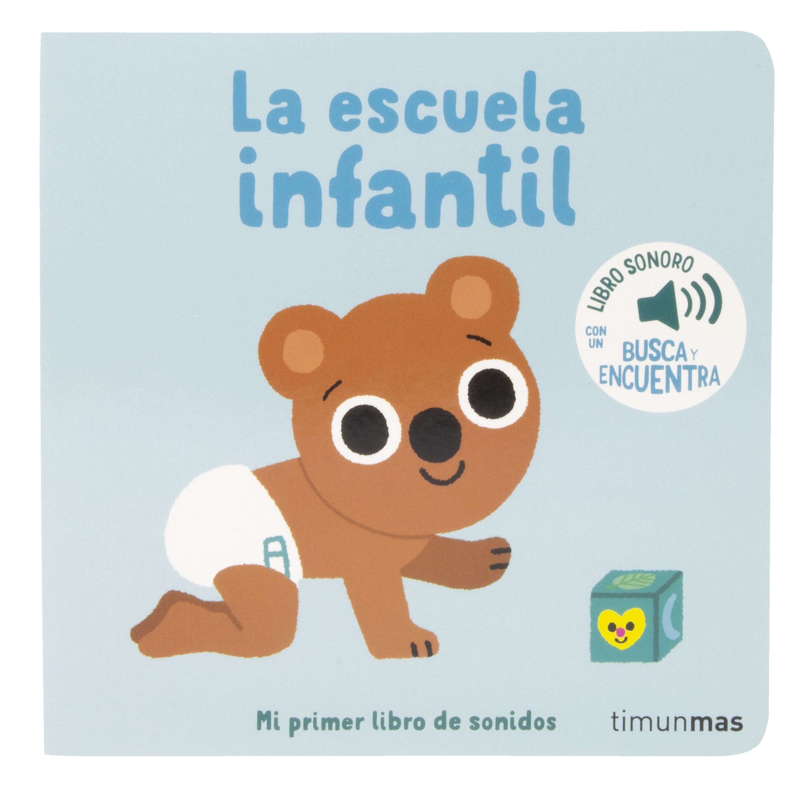 La escuela infantil. Mi primer libro de sonidos 2