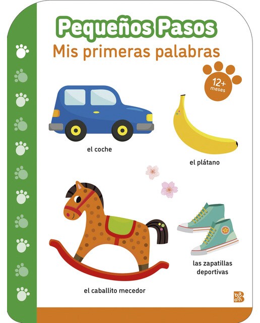 PEQUEÑOS PASOS MIS PRIMERAS PALABRAS + 12 MESES (Capa dura) 1