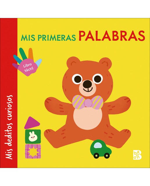 MIS DEDITOS CURIOSOS - MIS PRIMERAS PALABRAS (Capa dura) 1
