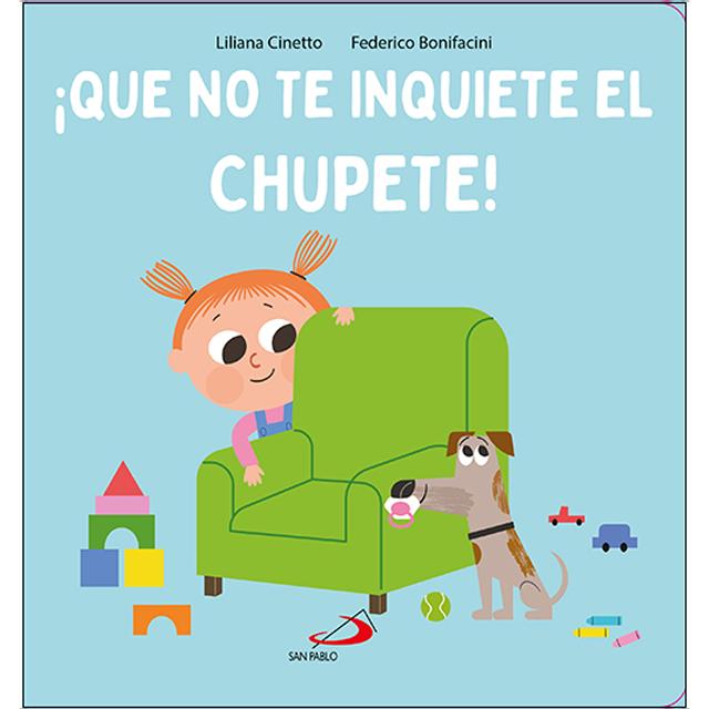 Imagem 0 de ¡Que no te inquiete el chupete!