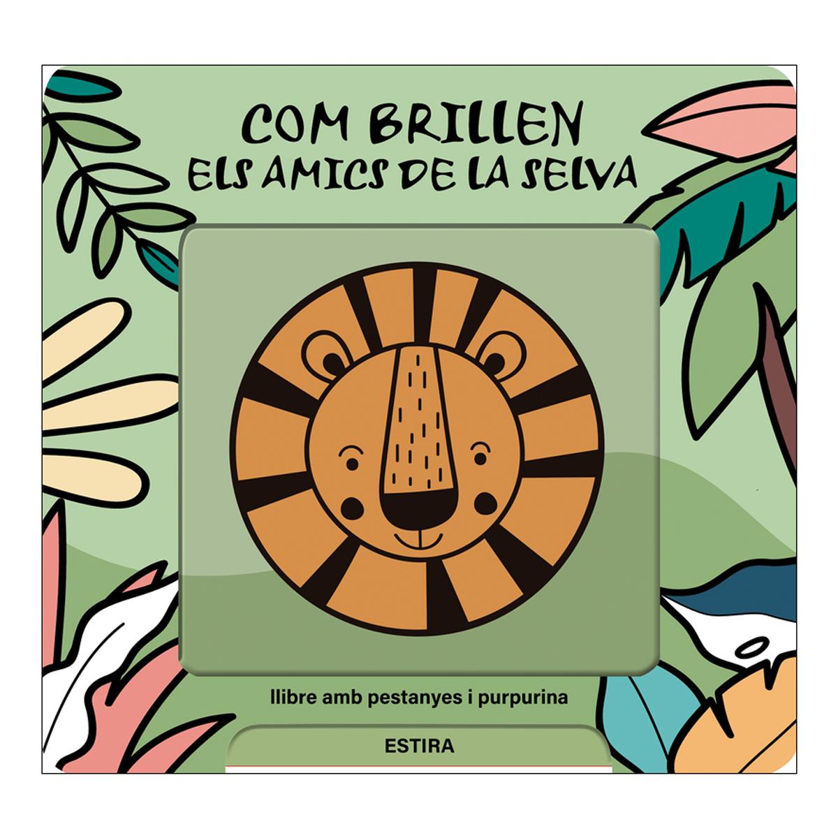 Com brillen els amics de la selva: llibre amb pestanyes i purpurina (Capa dura) 1