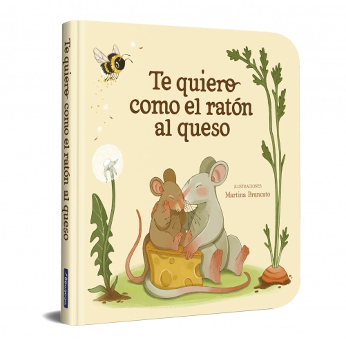 Te quiero como el ratón al queso 1
