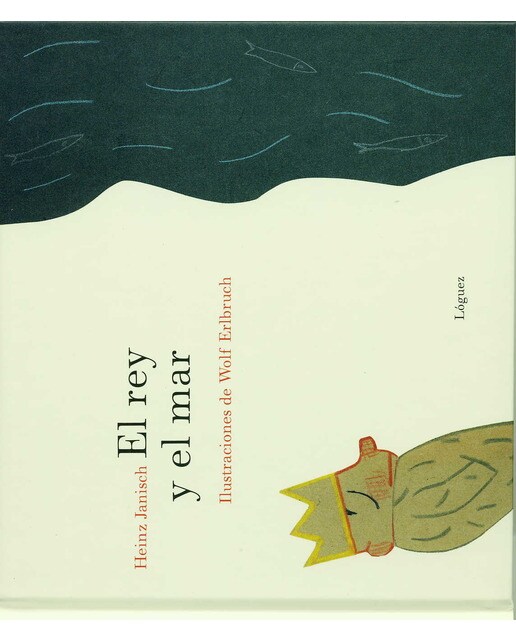 Imagen 1 de El rey y el mar: 21 historias cortas (Tapa dura)
