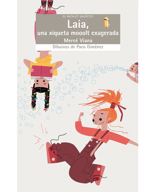 Laia, una xiqueta mooolt exagerada