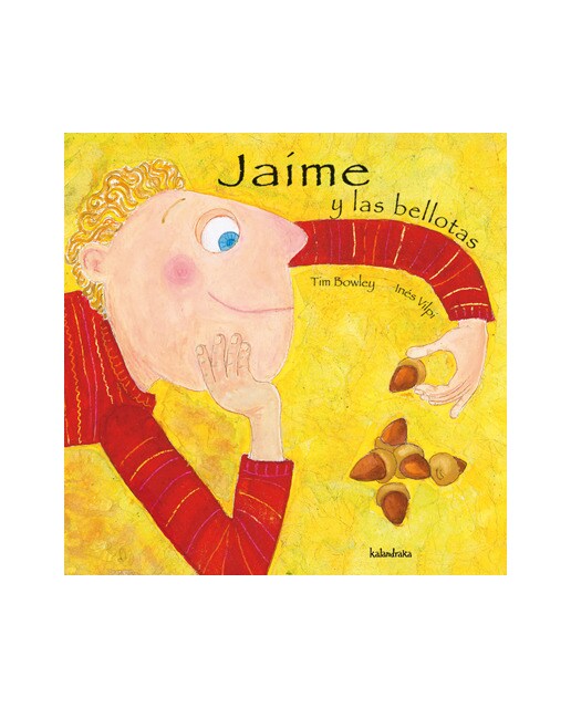 Imagen 0 de Jaime y las bellotas (Tapa dura)